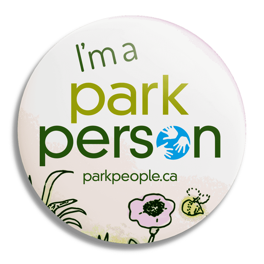 Circular pinback button reads I'm a park person parkpeople.ca